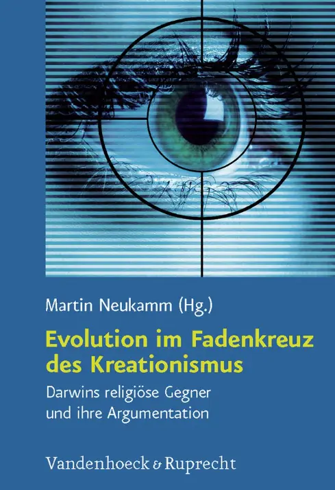 Neukamm: Evolution im Fadenkreuz des Kreationismus